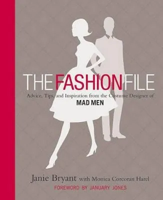 Janie Bryant: The Fashion File [2010] hardback